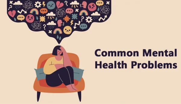 Common Mental Health Problems